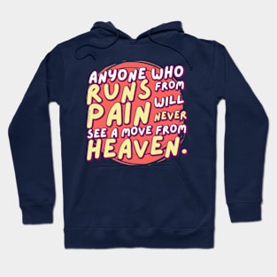 Don’t run pain Hoodie